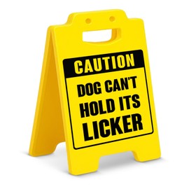 Funny Dog Can't Hold Its Licker Caution Desk Sign for Pet Owner Home Decor Gifts for Dog Lovers Pet Owners