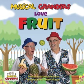 Musical Grandpas Love Fruit