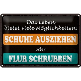 Tin Sign 20 x 30 cm Das Leben bietet viele Möglichkeiten Schuhe Ausziehen Hallway Schrubben Funny Saying Board
