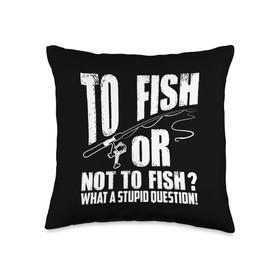 Funny To Fish Or Not To Fish? | Cool Fishermen Gift Lover Throw Pillow