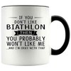 Gift For Biathlon Lovers 11oz Accent Mug If You Don't