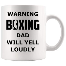 Boxing Mug Boxer Cup - Boxing dad will yell loudly - boxer coach trainer father's dad 11Oz Cups Mugs