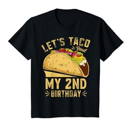 Kids 2 Year Old Funny Let's Taco Bout My 2nd Birthday Toddler T-Shirt