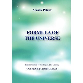 Formula of the Universe (Cosmopsychobiology)