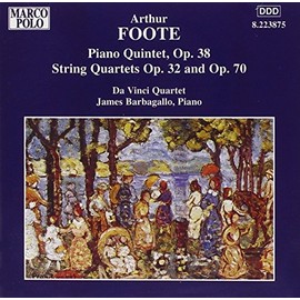 Foote/Piano Quintet/String Quartets