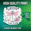 Grow with The Flow Stickers - Dragonfly Inspiring Motivating Empowering