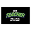 CafePress I'm A Teacher What's Your Supe Rectangle Bumper Sticker
