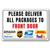 Please Deliver All Packages To Front Door - Delivery Sign