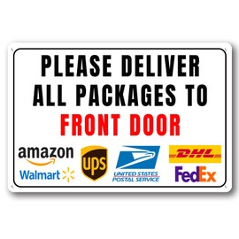 Please Deliver All Packages To Front Door - Delivery Sign for Outdoor Aluminum (Front Door, 8x12 Inch)