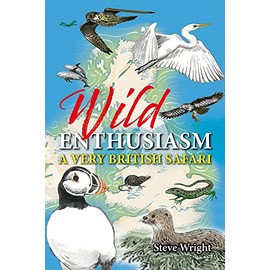 Wild Enthusiasm: A Very British Safari