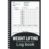 Weight Lifting Logbook: Gym Training Workouts Planner, Exercise Notebook &