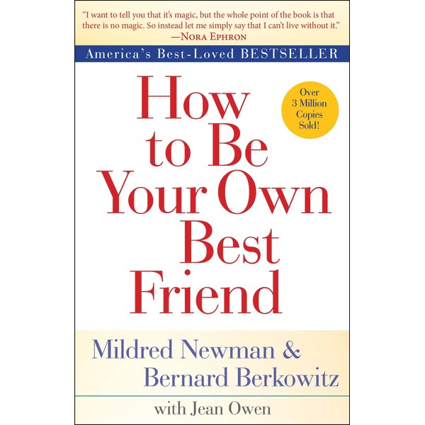 How to Be Your Own Best Friend