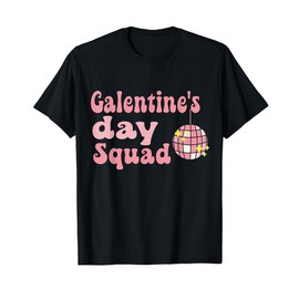 Funny Galentine Squad tee Funny Galentine's Day Women Girls T-Shirt