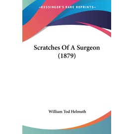 Scratches Of A Surgeon (1879)