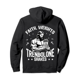 Faith Weights Trenbolone Shakes Jesus Gym Workout Design Pullover Hoodie