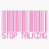 Stop Talking Barcode Sticker Outdoor Rated Vinyl Sticker Decal for