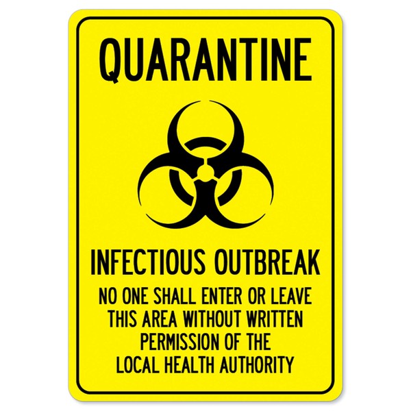 COVID-19 Notice Sign - Quarantine Infectious Outbreak No One Shall