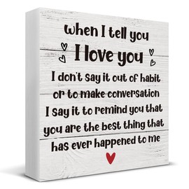 When I Tell You I Love You Wooden Box Sign Desk Decor, Romantic Quote Wood Box Sign for Home Bedroom Shelf Table Decoration 5 X 5 Inch