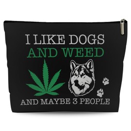 Funny Weed Makeup Bag, Dog Mom Gifts for Women, Dog Lovers Gifts, Christmas Gifts, Birthday Gifts for Women Cosmetic Bag, I Like Dogs and Weed and Maybe 3 People