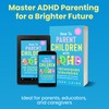 How to Parent Children with ADHD: 48 Techniques & Strategies