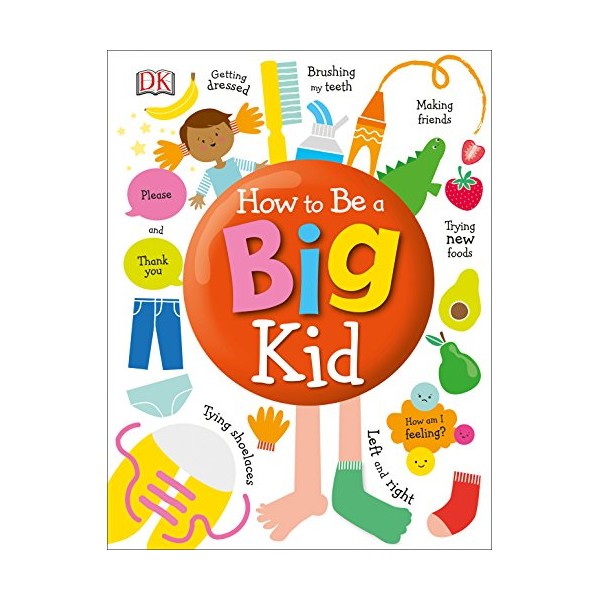 How to Be a Big Kid