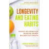 Longevity and Eating Habits: A Simple Blueprint to Reduce Inflammation,