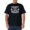 Trust The Process Motivational Quote Gym Workout T-Shirt
