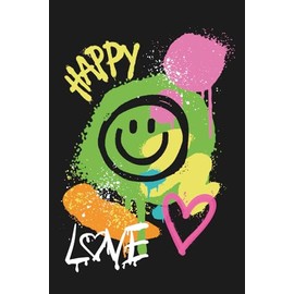 Happy Love: Colorful Graffiti Notebook for Teens & Students | Positive Vibes Journal | 6x9 Lined Paperback | Cute Urban Aesthetic Gift Idea