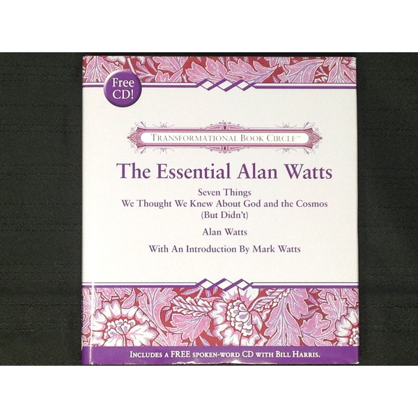 The Essential Alan Watts (Seven Things We Thought We Knew