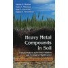 Heavy Metal Compounds in Soil: Transformation Upon Soil Pollution and