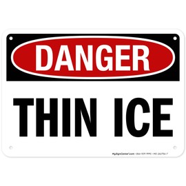 Safety First Thin Ice Sign, 10x7 Inches, 55 mil thick HDPS (high density polystyrene), Made in USA by My Sign Center