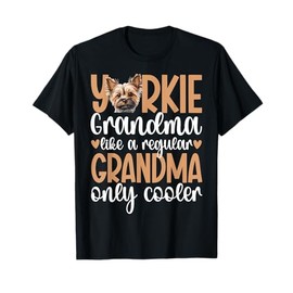 Cool Yorkie Grandma Of A Yorkshire Terrier Grandmother T-Shirt