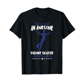 Figure Skating Ice Skater Looks Like Figure Skater Skate T-Shirt