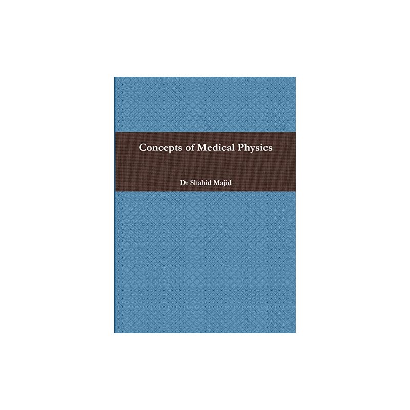 Concepts of Medical Physics
