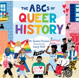 The ABCs of Queer History (The ABCs of History)