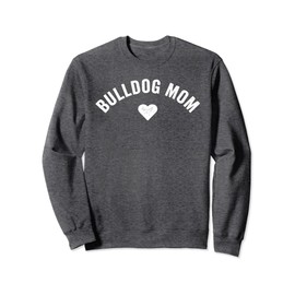Bulldog Mom Fur Mama English Bull Dog Momma Frenchie Women Sweatshirt
