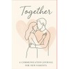Together: A Communication Journal For New Parents