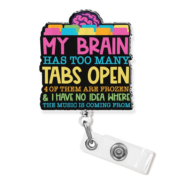 My Brain Has Too Many Tabs Open Badge Reel 1.6