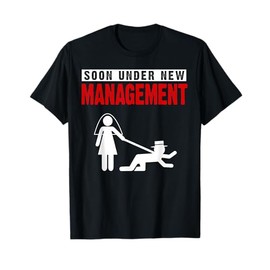 Bachelor Party Shirt, Under New Management T-Shirt