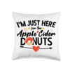 I'm Just Here For The Apple Cider Donuts Funny Apple