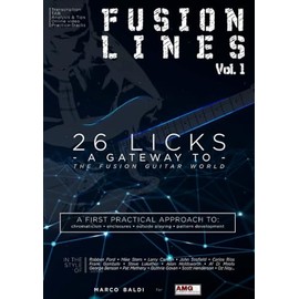 Fusion Lines vol 1: A Gateway to the Fusion Guitar World