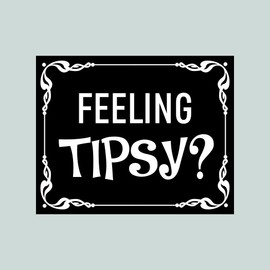 Feeling Tipsy - Color Sticker - Decal - Diecut - tip jar Sticker Tipping jar Sign - 6.00x4.80
