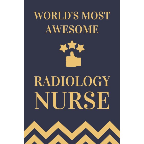 Radiology Nurse Gifts: Lined Blank Notebook Journal, a Funny and