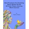 Best Practices for Teaching Basic Remen Q and All Inner