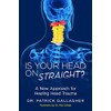 Is Your Head On Straight?: A New Approach for Healing