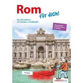 Rom für dich!: Der Reiseführer mit Comics und Rätseln