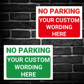 ‘NO PARKING’ and a CUSTOM PRINTED MESSAGE, Warning Sign. Pick Your Background Colour And Size. Tough, Durable and Rust-Proof Weatherproof PVC Sign for Outdoor Use. No. 055