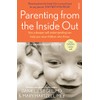 Parenting from the Inside Out: How a Deeper Self-Understanding Can