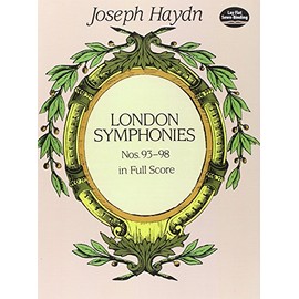 London Symphonies Nos.93-98 in Full Score (Dover Orchestral Music Scores)