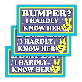 SUNHADO [7.5"x3.75"] Bumper I Hardly Know Her Bumper Sticker Sarcastic Funny Adult Humor Stickers for Car Decal Car Accessories Affirmations Funny Vinyl Waterproof Sticker Gift for Coworker